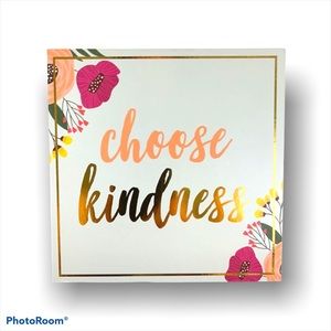 Chic “Choose Kindness” Decorative Sign